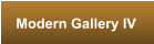 Modern Gallery IV